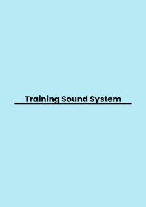 Training Sound System