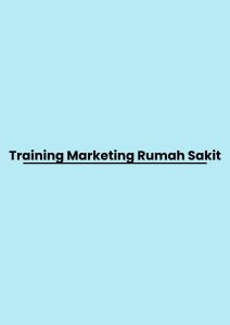 Training Marketing Rumah Sakit