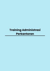 Training Administrasi Perkantoran pelatihan Administrasi Perkantoran online