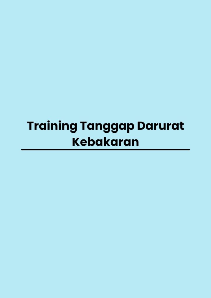Training Tanggap Darurat Kebakaran pelatihan Tanggap Darurat Kebakaran online