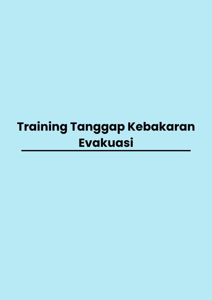 Training Tanggap Kebakaran Evakuasi pelatihan Tanggap Kebakaran Evakuasi online