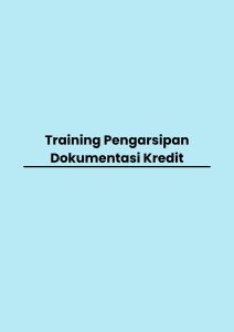 Training Pengarsipan Dokumentasi Kredit pelatihan Pengarsipan Dokumentasi Kredit online