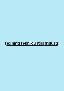 Training Teknik Listrik Industri pelatihan Teknik Listrik Industri online