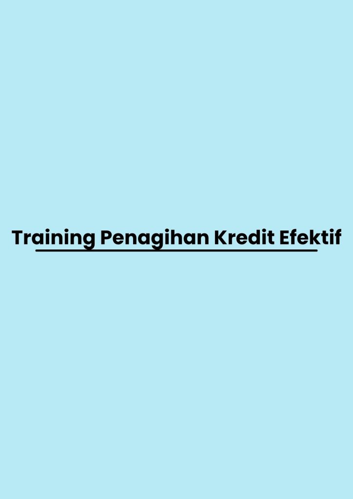 pelatihan Penagihan Kredit Efektif online