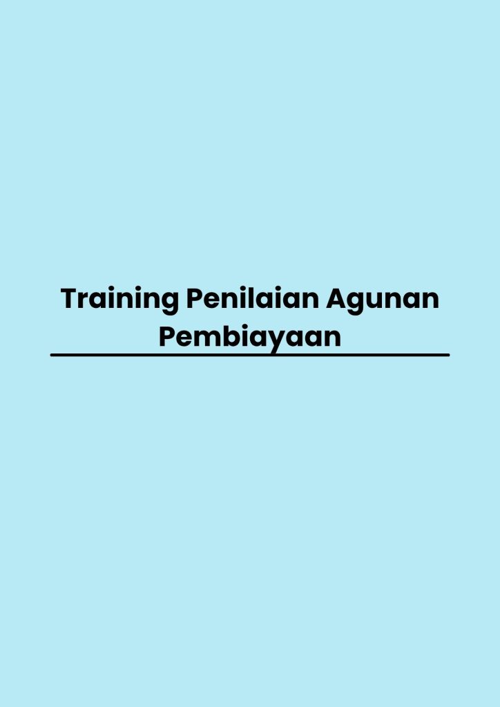 Training Penilaian Agunan Pembiayaan pelatihan Penilaian Agunan Pembiayaan online