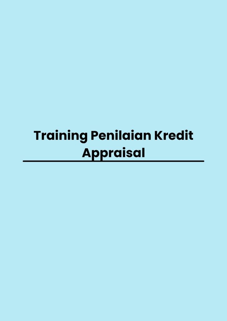 Training Penilaian Kredit Appraisal pelatihan Penilaian Kredit Appraisal online