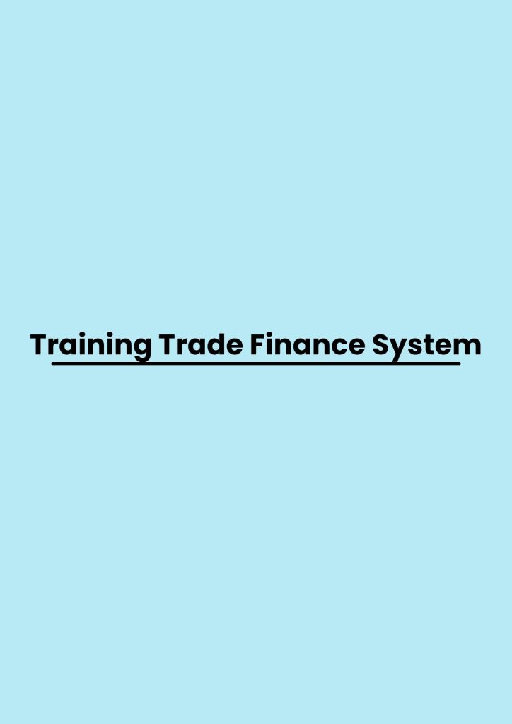 Training Trade Finance System pelatihan Trade Finance System online