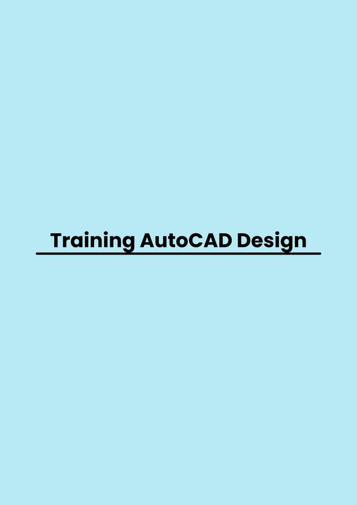 Training AutoCAD Design pelatihan AutoCAD Design online