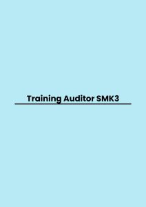 Training Auditor SMK3 pelatihan Auditor SMK3 online