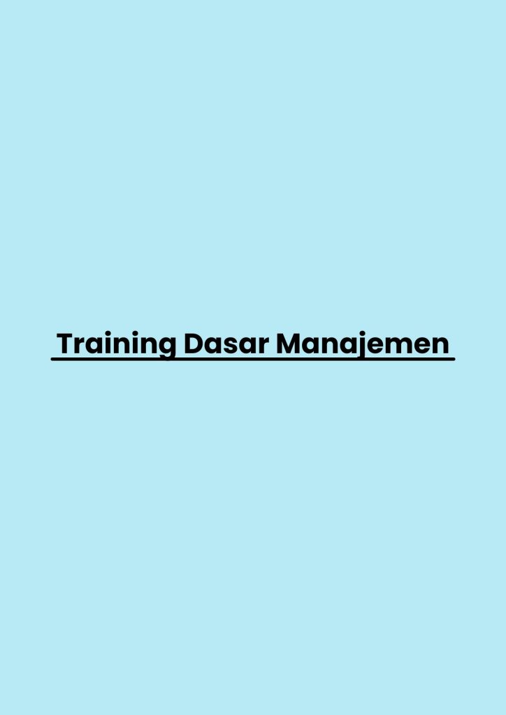 Training Dasar Manajemen pelatihan Dasar Manajemen online
