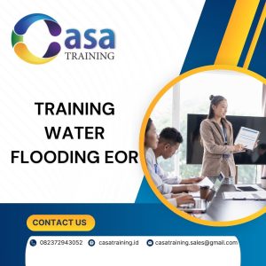 TRAINING WATER FLOODING EOR